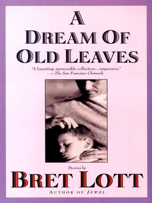 Title details for A Dream of Old Leaves by Bret Lott - Wait list